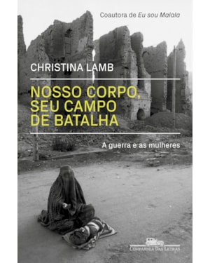 Nosso corpo, seu campo de batalha: a guerra e as mulheres