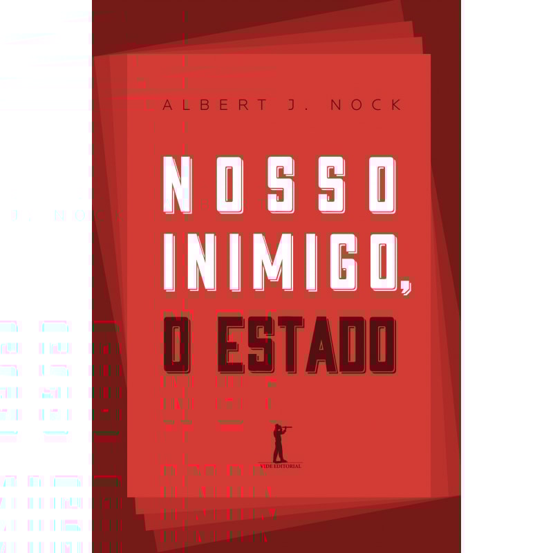 NOSSO INIMIGO O ESTADO