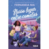 NOSSO LUGAR ENTRE COMETAS