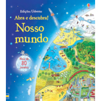 NOSSO MUNDO : ABRA E DESCUBRA!