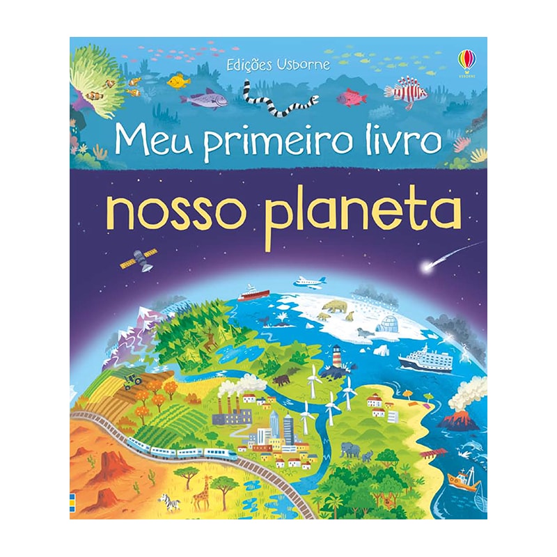 NOSSO PLANETA : MEU PRIMEIRO LIVRO