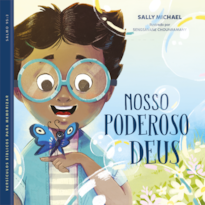 Nosso poderoso Deus: Louve e conheça a grandeza de Deus com versículos e mensagens para os pequenos