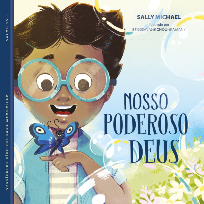 Nosso poderoso Deus: Louve e conheça a grandeza de Deus com versículos e mensagens para os pequenos