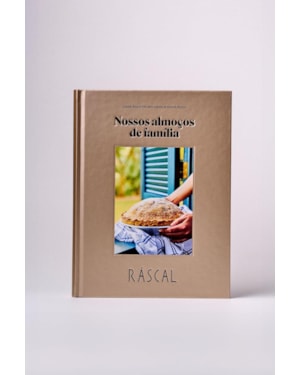 NOSSOS ALMOÇOS DE FAMÍLIA - RÁSCAL