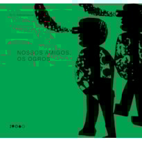 NOSSOS AMIGOS, OS OGROS: LIVRO ALTAMENTE RECOMENDÁVEL FNLIJ 2025