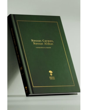 NOSSOS CORPOS, NOSSAS ALMAS - VOL. 4 (SÉRIE EDUCAÇÃO NO LAR)