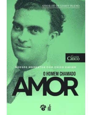 NOSSOS MOMENTOS COM CHICO XAVIER