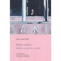 NOTA AZUL - FREUD, LACAN E A ARTE - 1
