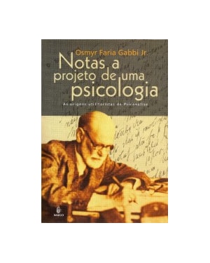 Notas a projeto de uma psicologia: As origens utilitaristas da psicanálise
