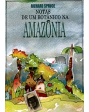 NOTAS DE UM BOTÂNICO NA AMAZÔNIA