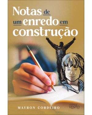 Notas de um enredo em construção