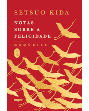 NOTAS SOBRE A FELICIDADE: MEMÓRIAS