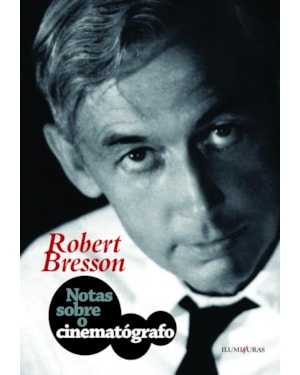 NOTAS SOBRE O CINEMATÓGRAFO