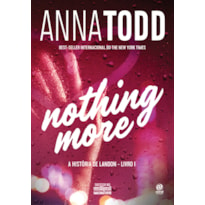 NOTHING MORE: A HISTÓRIA DE LANDON - LIVRO I