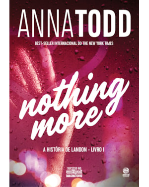 NOTHING MORE: A HISTÓRIA DE LANDON - LIVRO I