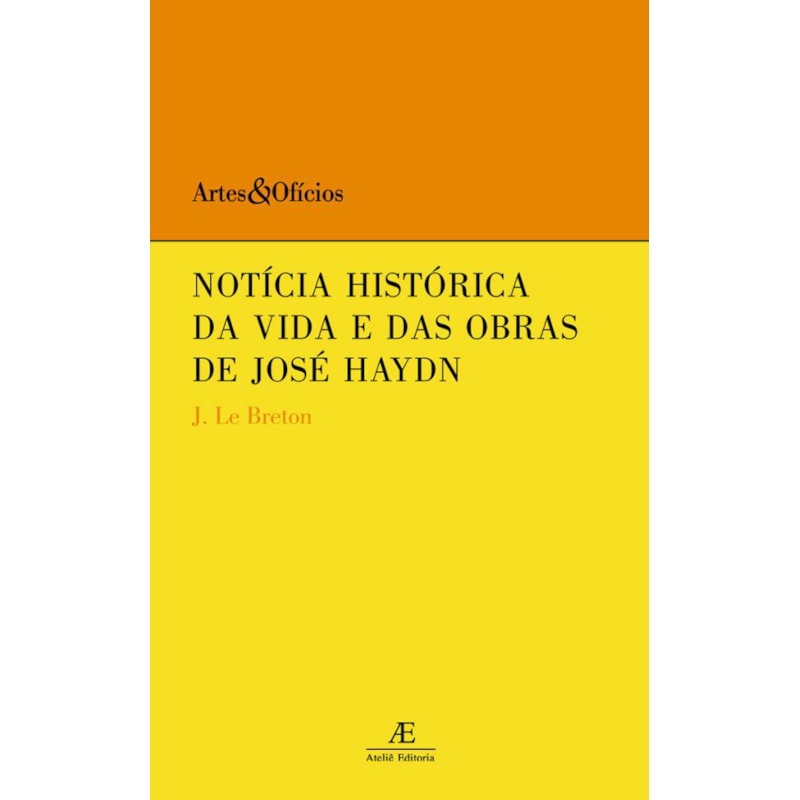 NOTÍCIA HISTÓRICA DA VIDA E DAS OBRAS DE JOSÉ HAYDN
