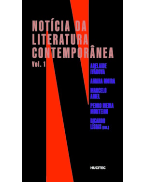 NOTÍCIAS DA LITERATURA CONTEMPORÂNEA: VOL. 1