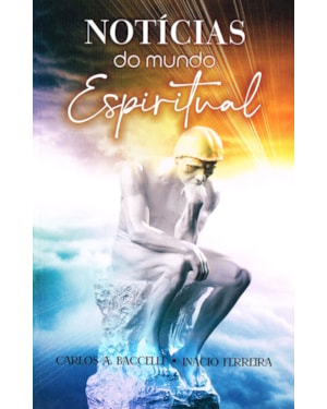 NOTÍCIAS DO MUNDO ESPIRITUAL