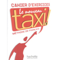 NOUVEAU TAXI ! 1 - CAHIER D´EXERCICES