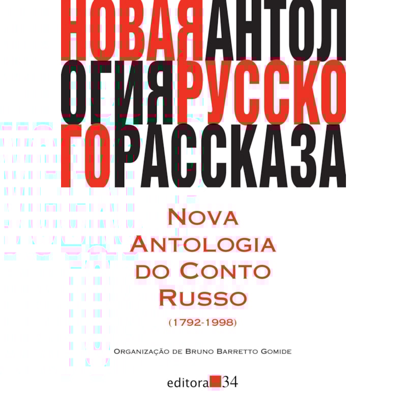NOVA ANTOLOGIA DO CONTO RUSSO (1792-1998)