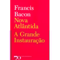 Nova Atlântida: a grande instauração