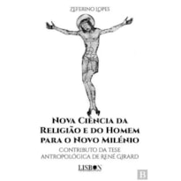 NOVA CIÊNCIA DA RELIGIÃO E DO HOMEM PARA O NOVO MILÉNIO