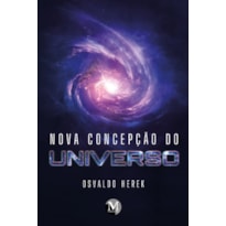 NOVA CONCEPÇÃO DO UNIVERSO
