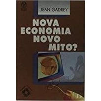 NOVA ECONOMIA NOVO MITO? - 1ª