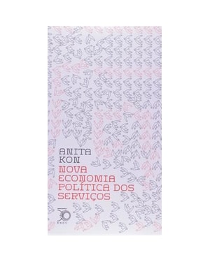 NOVA ECONOMIA POLITICA DOS SERVIÇOS