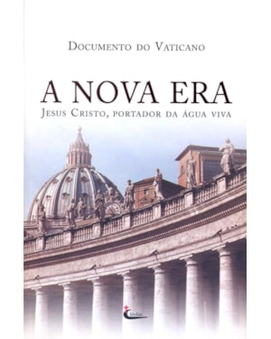 NOVA ERA, A - JESUS CRISTO PORTADOR DA AGUA VIVA