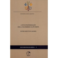 NOVA EVANGELIZAÇÃO PARA TRANSFORMAÇÃO DA FÉ CRISTA - INSTRUMENTOS LABORIS
