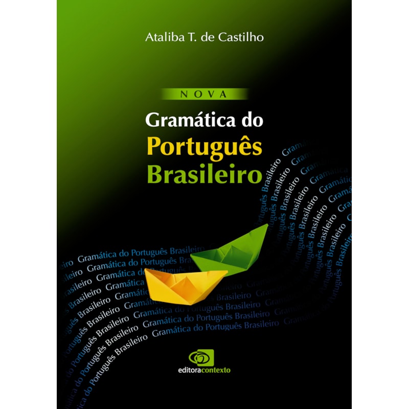 NOVA GRAMÁTICA DO PORTUGUÊS BRASILEIRO