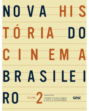 NOVA HISTÓRIA DO CINEMA BRASILEIRO II