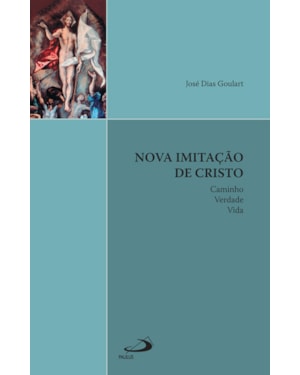 NOVA IMITACAO DE CRISTO - CAMINHO VERDADE E VIDA