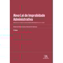 Nova lei de improbidade administrativa: análise da Lei n. 8.429/92 à luz das alterações empreendidas pela Lei n. 14.230/21
