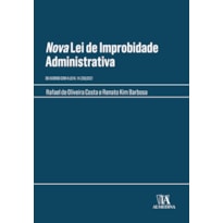 Nova lei de improbidade administrativa: de acordo com a lei n. 14.230/2021