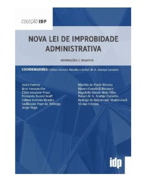 Nova lei de improbidade administrativa: inspirações e desafios