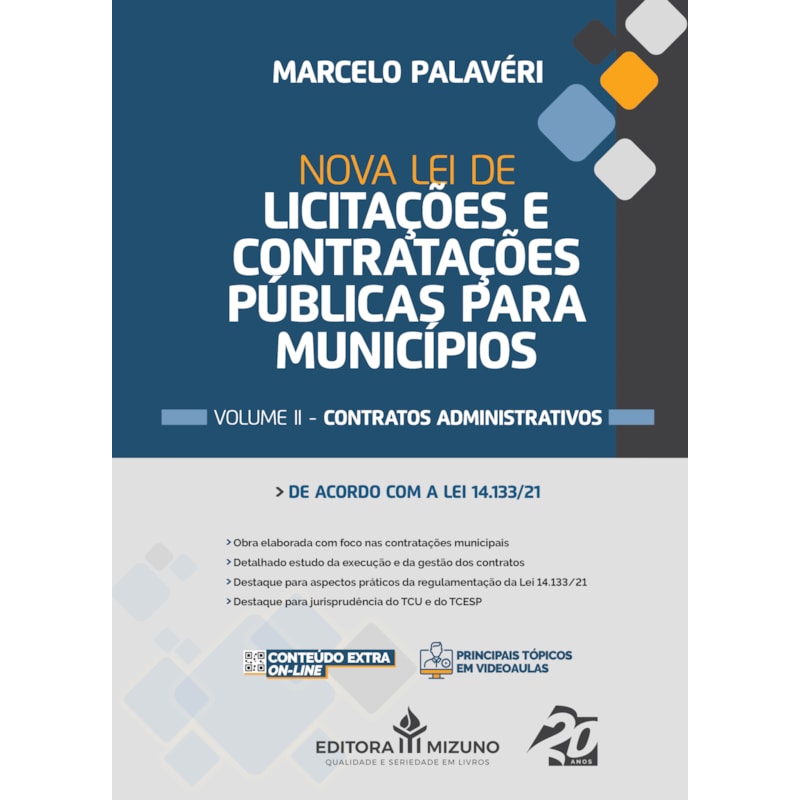 NOVA LEI DE LICITAÇÕES E CONTRATAÇÕES PÚBLICAS PARA MUNICÍPIOS VOL. II CONTRATOS ADMINISTRATIVOS