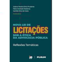 Nova lei de licitações sob a ótica da advocacia pública: reflexões temáticas
