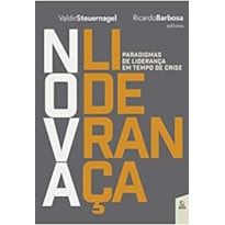 Nova liderança: Paradigmas de liderança em tempo de crise