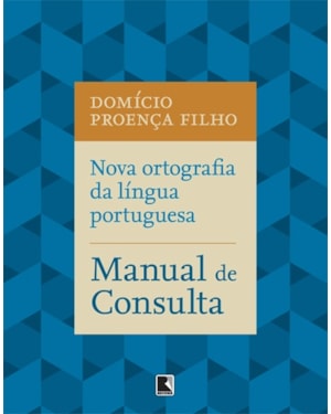 NOVA ORTOGRAFIA DA LÍNGUA PORTUGUESA: GUIA PRÁTICO: GUIA PRÁTICO