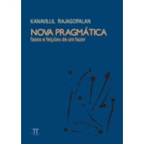 Nova pragmática. fases e feições de um fazer