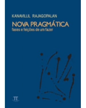 Nova pragmática. fases e feições de um fazer
