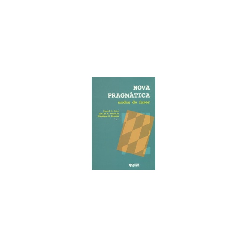NOVA PRAGMÁTICA: MODOS DE FAZER