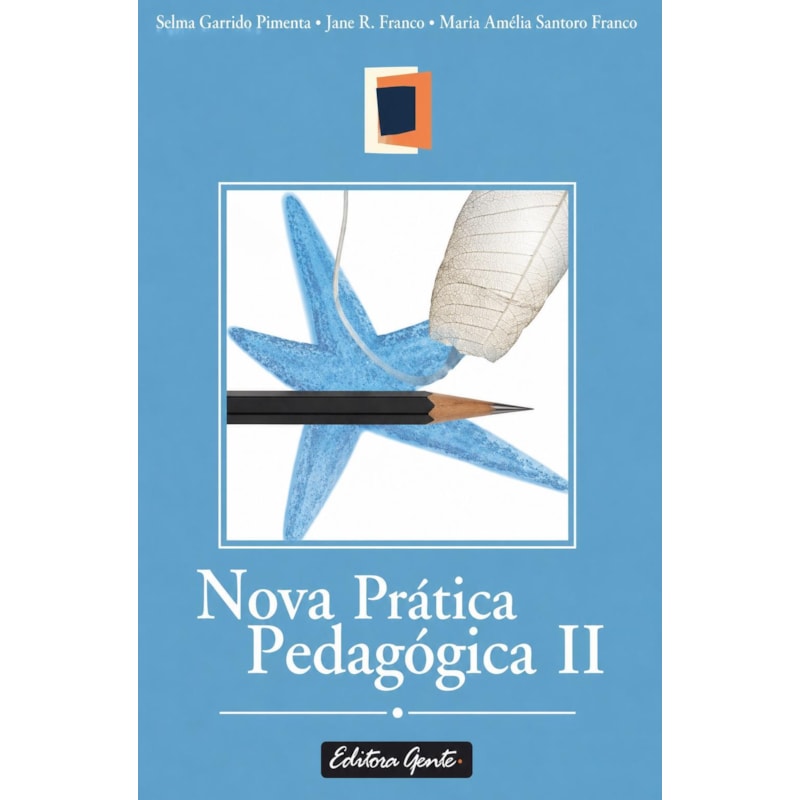 NOVA PRATICA PEDAGOGICA VOLUME 2 - PROPOSTAS PARA UMA NOVA ABORDAGEM... - 1