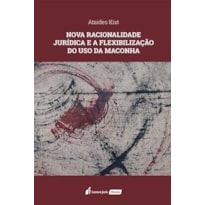 NOVA RACIONALIDADE JURÍDICA E A FLEXIBILIZAÇÃO DO USO DA MACONHA - 2023