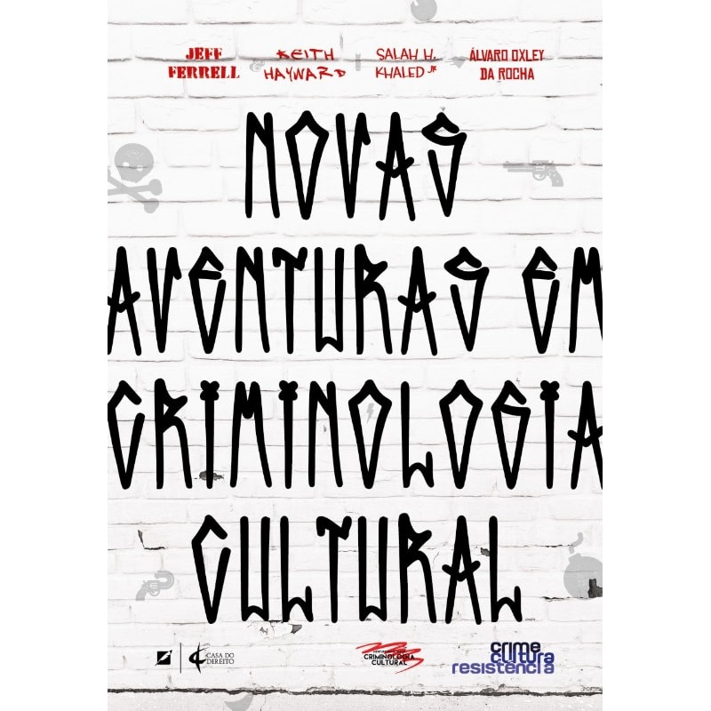 NOVAS AVENTURAS EM CRIMINOLOGIA CULTURAL