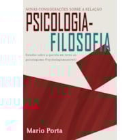 NOVAS CONSIDERAÇÕES SOBRE A RELAÇÃO PSICOLOGIA-FILOSOFIA