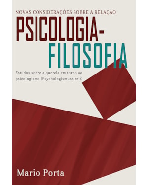 NOVAS CONSIDERAÇÕES SOBRE A RELAÇÃO PSICOLOGIA-FILOSOFIA