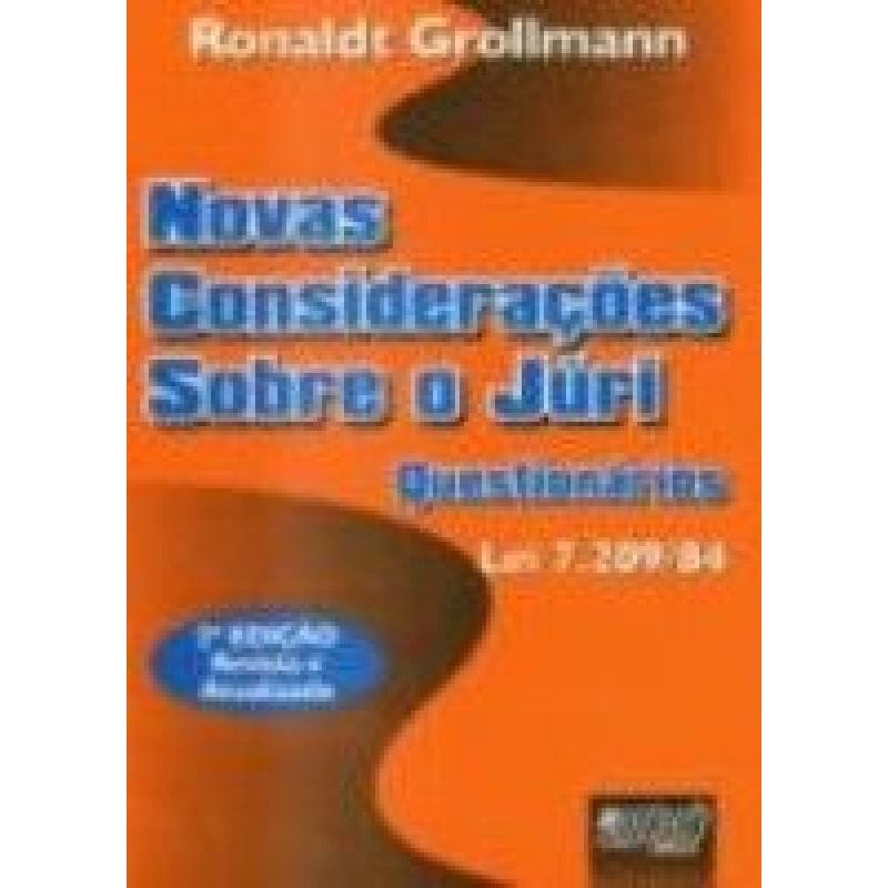 NOVAS CONSIDERAÇÕES SOBRE O JÚRI - QUESTIONÁRIOS